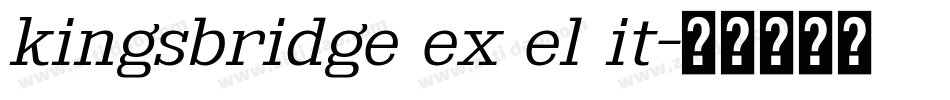 kingsbridge ex el it字体转换